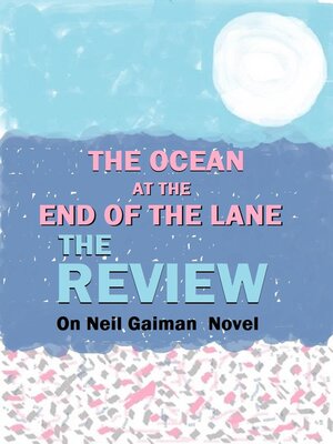 cover image of THE OCEAN AT THE END OF THE LANE